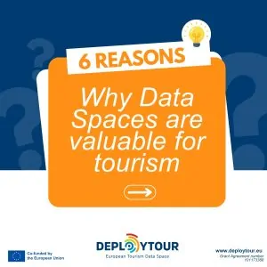 6 reasons Why Data Spaces are valuable for tourism